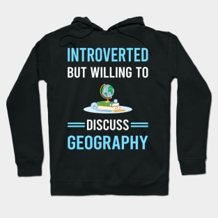 Introverted Geography Geographer Hoodie